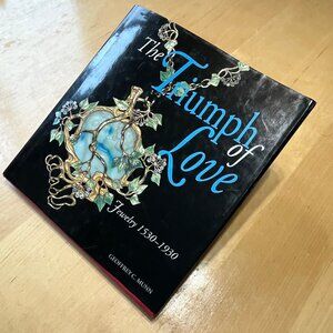 The Triumph of Love: Jewelry 1530-1930